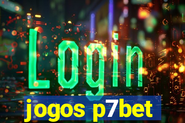 jogos p7bet